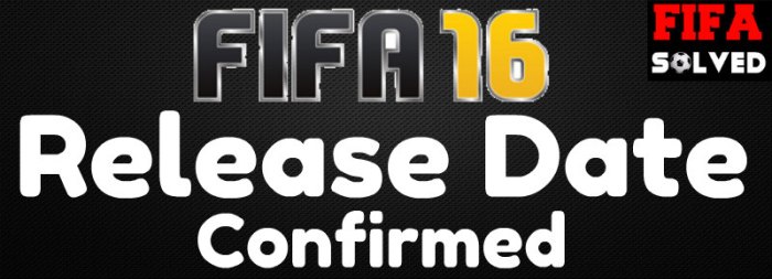 FIFA 16 Release date